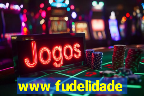 www fudelidade